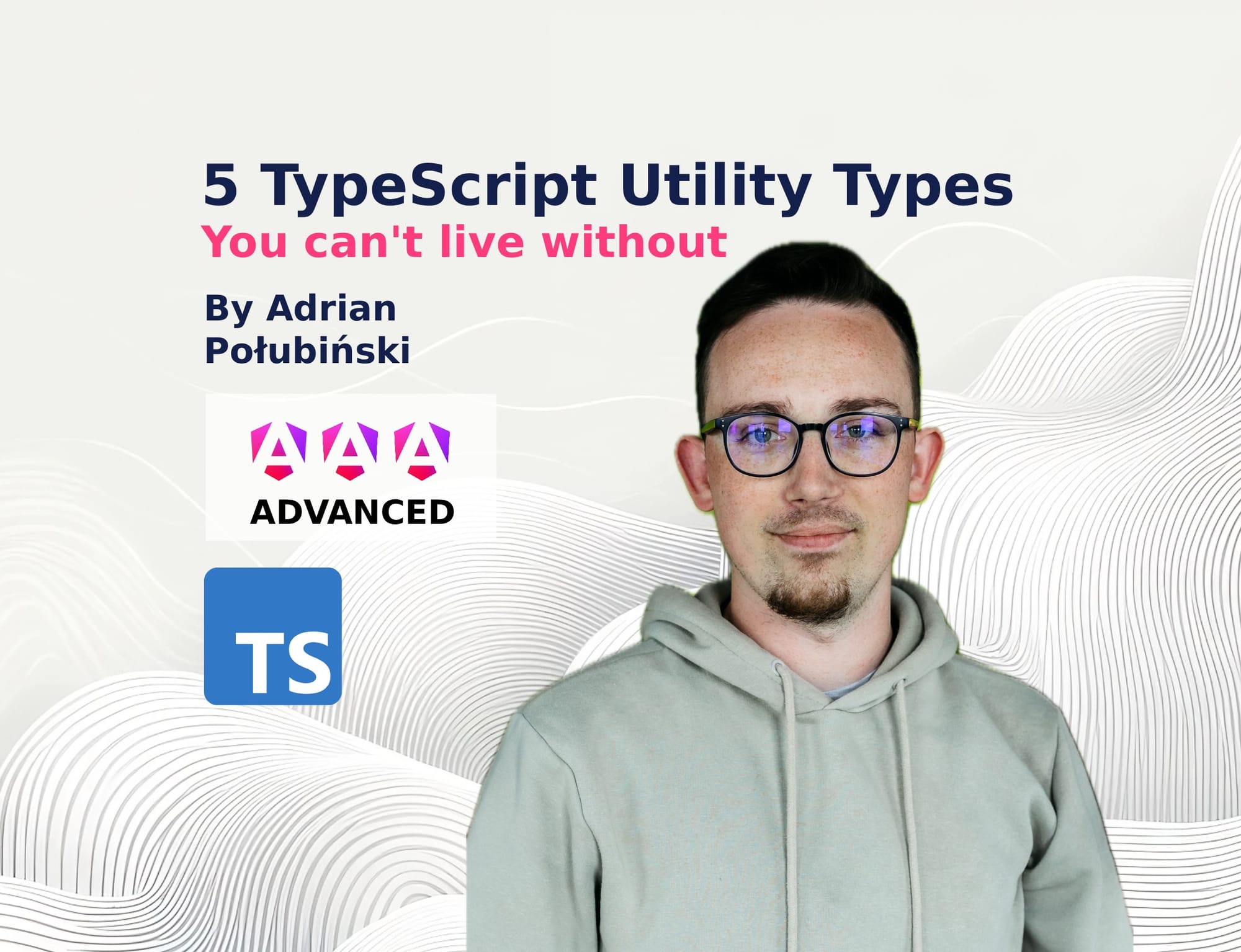 5 TypeScript Utility Types You Can't Live Without