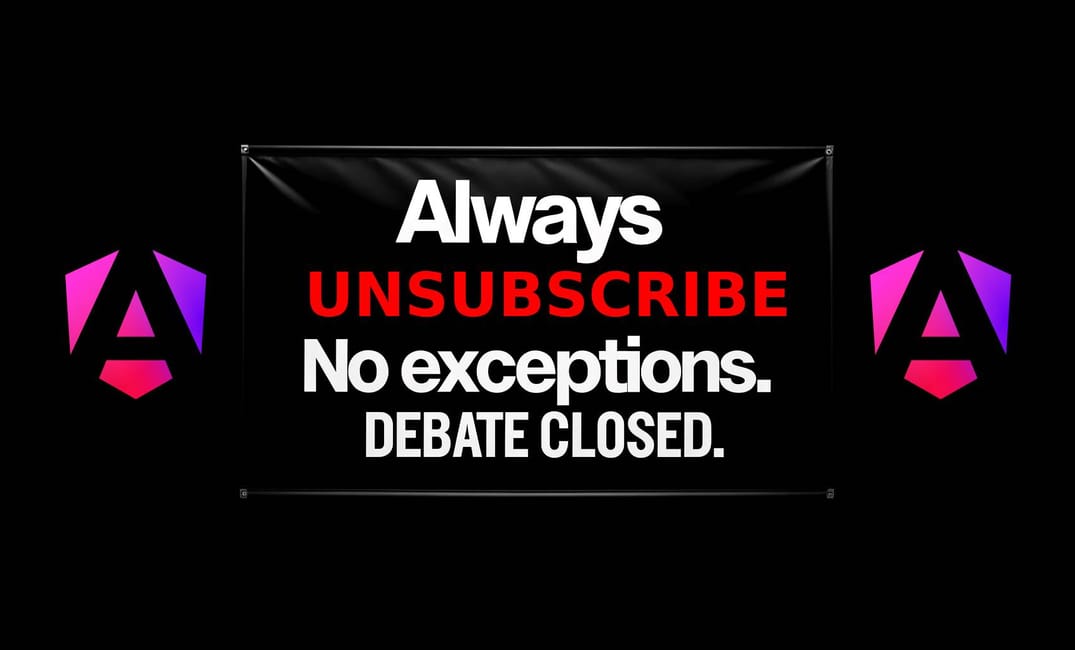 Always unsubscribe. No exceptions. Debate closed.