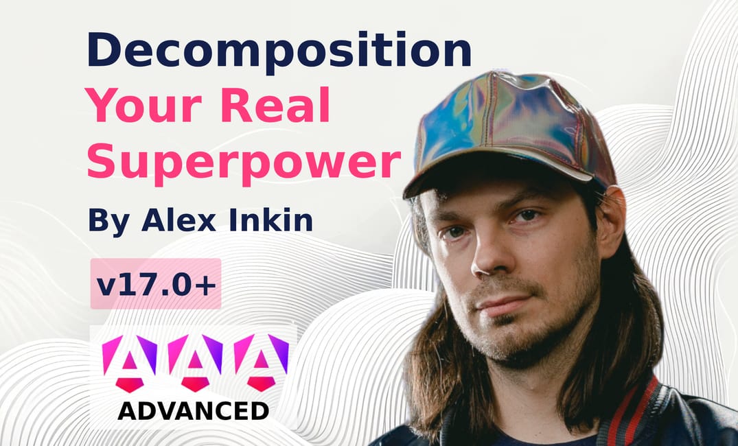 Decomposition: your real superpower