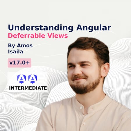 Image of: Understanding Angular Deferrable Views