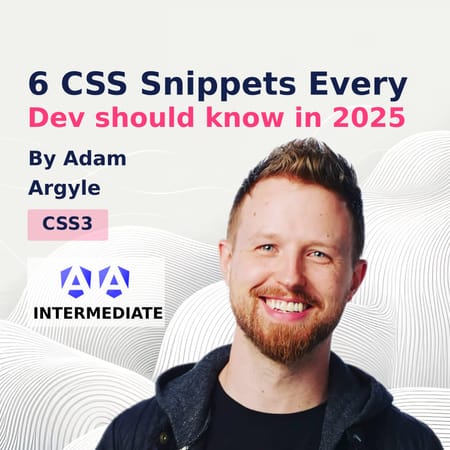 Image of: 6 CSS Snippets Every Front-End Developer Should Know In 2025